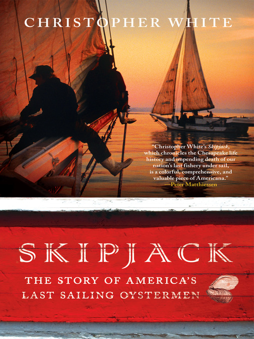 Title details for Skipjack by Christopher White - Available